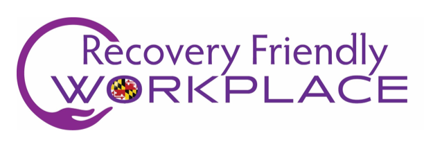 Designated Maryland Recovery Friendly Workplace